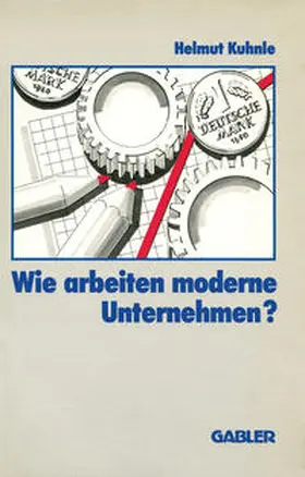 Kuhnle |  Wie arbeiten moderne Unternehmen? | eBook | Sack Fachmedien