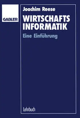 Reese |  Wirtschaftsinformatik | eBook | Sack Fachmedien