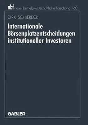 Schiereck |  Internationale Börsenplatzentscheidungen institutioneller Investoren | eBook | Sack Fachmedien