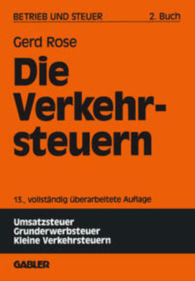 Rose |  Die Verkehrsteuern | eBook | Sack Fachmedien