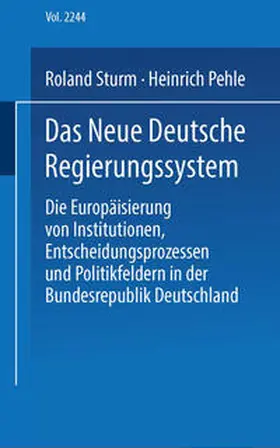 Sturm / Pehle |  Das neue deutsche Regierungssystem | eBook | Sack Fachmedien