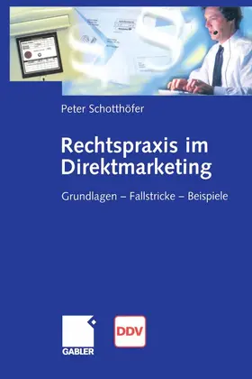 Schotthöfer |  Rechtspraxis im Direktmarketing | eBook | Sack Fachmedien