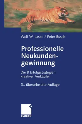 Busch / Lasko |  Professionelle Neukundengewinnung | Buch |  Sack Fachmedien