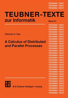 Cap |  A Calculus of Distributed and Parallel Processes | Buch |  Sack Fachmedien