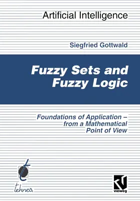 Gottwald |  Fuzzy Sets and Fuzzy Logic | Buch |  Sack Fachmedien