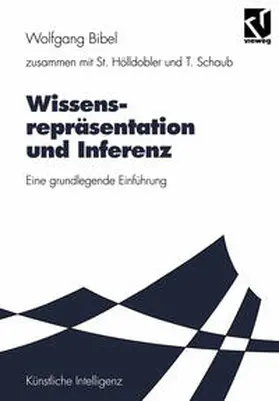 Bibel / Hölldobler / Schaub |  Wissensrepräsentation und Inferenz | eBook | Sack Fachmedien