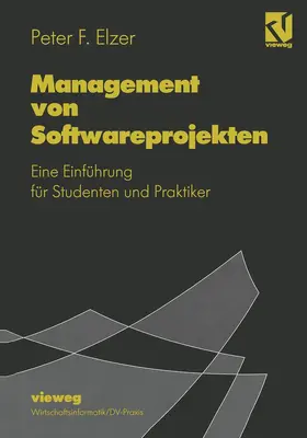 Elzer |  Management von Softwareprojekten | Buch |  Sack Fachmedien