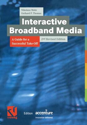 Thomas / Mohr |  Interactive Broadband Media | Buch |  Sack Fachmedien