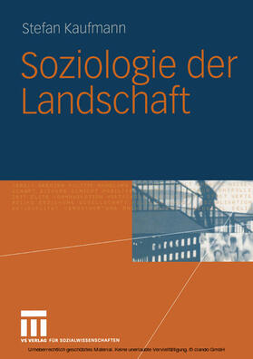 Kaufmann |  Soziologie der Landschaft | eBook | Sack Fachmedien