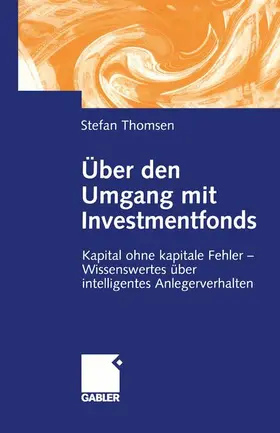 Thomsen |  Über den Umgang mit Investmentfonds | Buch |  Sack Fachmedien