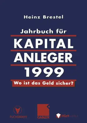 Brestel |  Jahrbuch für Kapitalanleger 1999 | Buch |  Sack Fachmedien