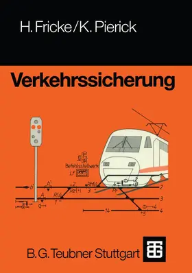 Pierick / Fricke |  Verkehrssicherung | Buch |  Sack Fachmedien