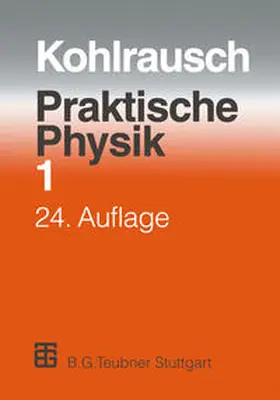 Kohlrausch / Kose / Wagner |  Praktische Physik | eBook | Sack Fachmedien