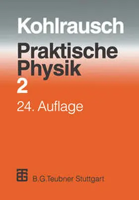 Kohlrausch / Kose / Wagner |  Praktische Physik | eBook | Sack Fachmedien