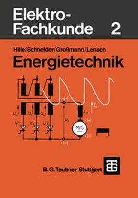 Hille / Schneider / Großmann |  Elektro-Fachkunde 2 | eBook | Sack Fachmedien