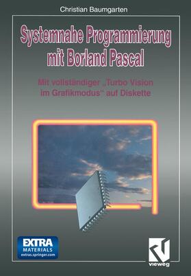 Baumgarten |  Systemnahe Programmierung mit Borland Pascal | Buch |  Sack Fachmedien