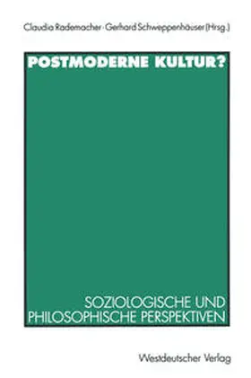 Rademacher / Schweppenhäuser |  Postmoderne Kultur? | eBook | Sack Fachmedien