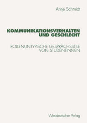 Schmidt |  Kommunikationsverhalten und Geschlecht | eBook | Sack Fachmedien