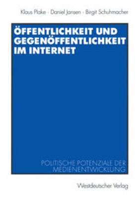 Plake / Jansen / Schuhmacher |  Öffentlichkeit und Gegenöffentlichkeit im Internet | eBook | Sack Fachmedien