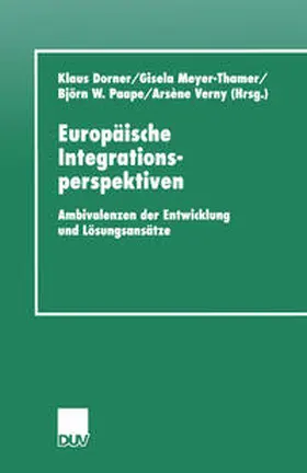 Dorner / Meyer-Thamer / Paape |  Europäische Integrationsperspektiven | eBook | Sack Fachmedien