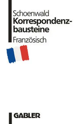 Schoenwald |  Korrespondenzbausteine Französisch | eBook | Sack Fachmedien