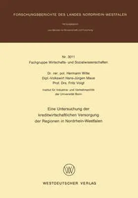 Witte |  Eine Untersuchung der kreditwirtschaftlichen Versorgung der Regionen in Nordrhein-Westfalen | eBook | Sack Fachmedien