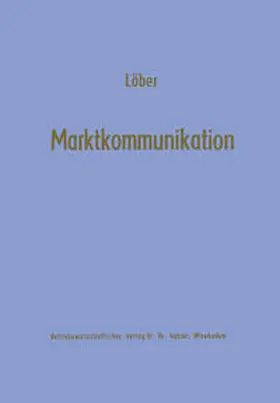 Löber |  Marktkommunikation | eBook | Sack Fachmedien