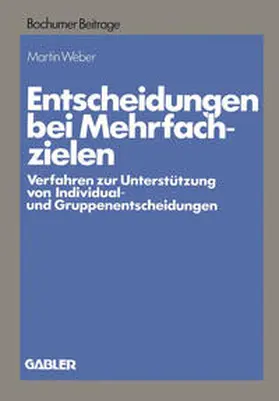 Weber |  Entscheidungen bei Mehrfachzielen | eBook | Sack Fachmedien