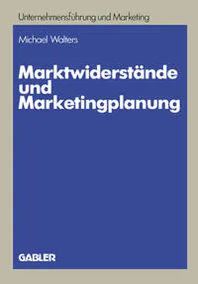 Walters |  Marktwiderstände und Marketingplanung | eBook | Sack Fachmedien