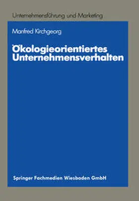 Kirchgeorg |  Ökologieorientiertes Unternehmensverhalten | eBook | Sack Fachmedien