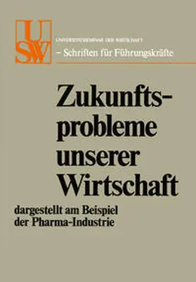 Schaefer / von Manger-Koenig / Wartensleben |  Zukunftsprobleme unserer Wirtschaft | eBook | Sack Fachmedien