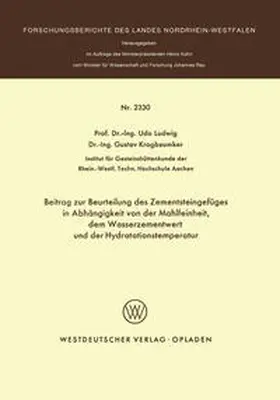 Ludwig |  Beitrag zur Beurteilung des Zementsteingefüges in Abhängigkeit von der Mahlfeinheit dem Wasserzementwert und der Hydratationstemperatur | eBook | Sack Fachmedien