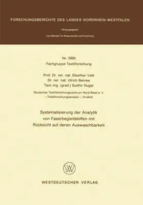 Valk |  Systematisierung der Analytik von Faserbegleitstoffen mit Rücksicht auf deren Auswaschbarkeit | eBook | Sack Fachmedien