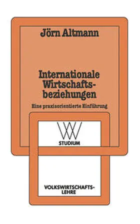 Altmann |  Internationale Wirtschaftsbeziehungen | eBook | Sack Fachmedien