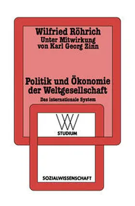 Röhrich |  Politik und Ökonomie der Weltgesellschaft | eBook | Sack Fachmedien