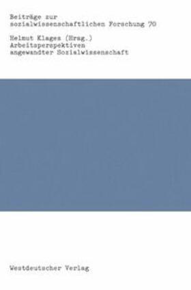 Klages |  Arbeitsperspektiven angewandter Sozialwissenschaft | eBook | Sack Fachmedien