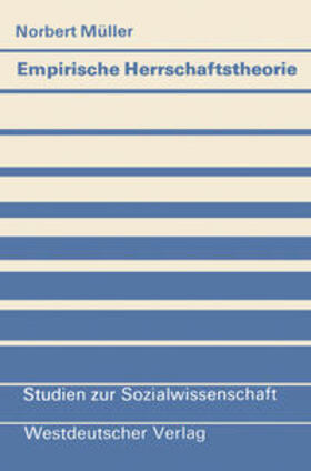 Müller |  Empirische Herrschaftstheorie | eBook | Sack Fachmedien
