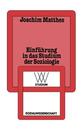 Matthes |  Einführung in das Studium der Soziologie | eBook | Sack Fachmedien