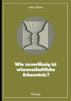 Ziman |  Wie zuverlässig ist wissenschaftliche Erkenntnis? | eBook | Sack Fachmedien