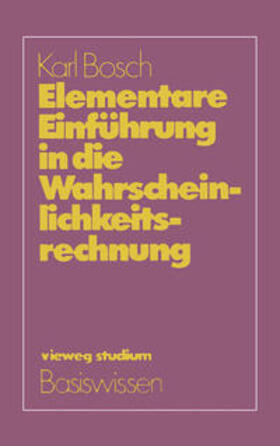 Bosch |  Elementare Einführung in die Wahrscheinlichkeitsrechnung | eBook | Sack Fachmedien