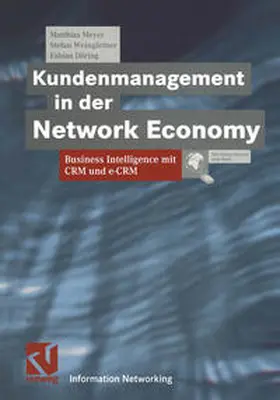 Meyer / Weingärtner / Döring |  Kundenmanagement in der Network Economy | eBook | Sack Fachmedien