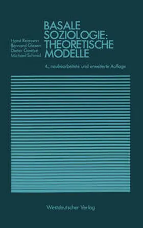 Giesen / Goetze / Schmid |  Basale Soziologie: Theoretische Modelle | eBook | Sack Fachmedien