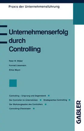 Lissmann / Mayer |  Unternehmenserfolg durch Controlling | eBook | Sack Fachmedien