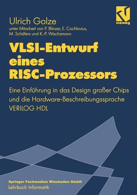 Golze |  VLSI-Entwurf eines RISC-Prozessors | Buch |  Sack Fachmedien