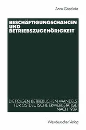 Goedicke |  Beschäftigungschancen und Betriebszugehörigkeit | eBook | Sack Fachmedien