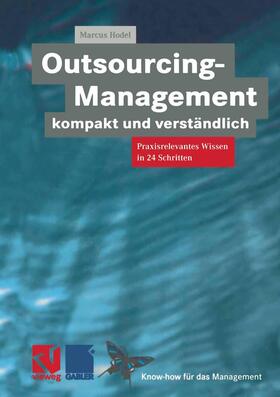 Hodel |  Outsourcing-Management kompakt und verständlich | Buch |  Sack Fachmedien