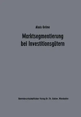 Gröne |  Marktsegmentierung bei Investitionsgütern | eBook | Sack Fachmedien