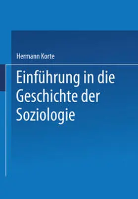 Korte |  Einführung in die Geschichte der Soziologie | eBook | Sack Fachmedien