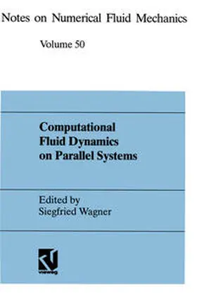 Wagner |  Computational Fluid Dynamics on Parallel Systems | eBook | Sack Fachmedien