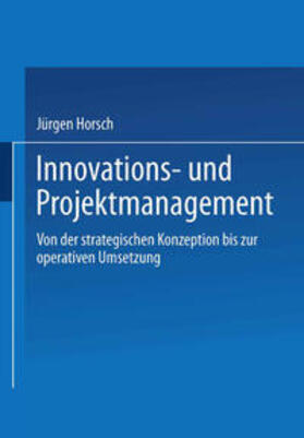 Horsch |  Innovations- und Projektmanagement | eBook | Sack Fachmedien